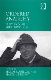 Cover image: Ordered Anarchy: Jasay and his Surroundings 9780754661139