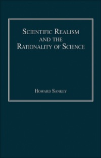 Cover image: Scientific Realism and the Rationality of Science 9780754658887