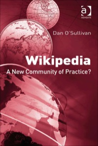 Cover image: Wikipedia: A New Community of Practice? 9780754674337