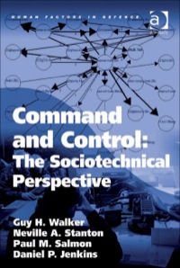 Cover image: Command and Control: The Sociotechnical Perspective 9780754672654