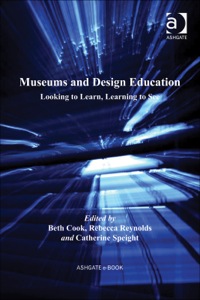 Cover image: Museums and Design Education: Looking to Learn, Learning to See 9780754677130