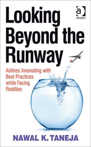 Titelbild: Looking Beyond the Runway: Airlines Innovating with Best Practices while Facing Realities 9781409400998