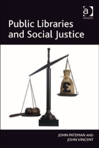 Cover image: Public Libraries and Social Justice 9780754677147