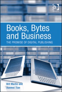 Cover image: Books, Bytes and Business: The Promise of Digital Publishing 9780754678373