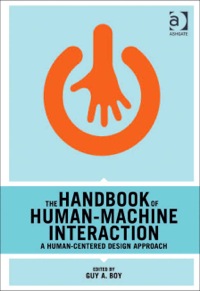 Cover image: The Handbook of Human-Machine Interaction: A Human-Centered Design Approach 9780754675808