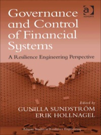 صورة الغلاف: Governance and Control of Financial Systems: A Resilience Engineering Perspective 9781409429661