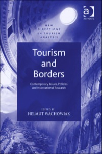 Cover image: Tourism and Borders: Contemporary Issues, Policies and International Research 9780754647751