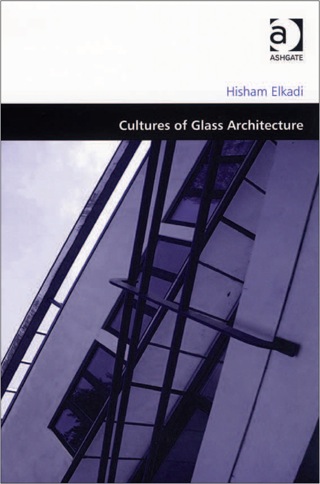 Cover image: Cultures of Glass Architecture 9780754638131