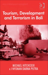 Omslagafbeelding: Tourism, Development and Terrorism in Bali 9780754648666