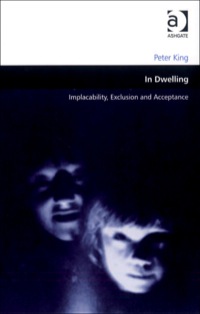 表紙画像: In Dwelling: Implacability, Exclusion and Acceptance 9780754648703
