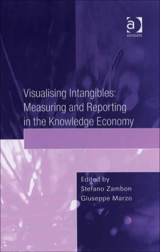 Cover image: Visualising Intangibles: Measuring and Reporting in the Knowledge Economy 9780754646280