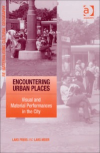 Omslagafbeelding: Encountering Urban Places: Visual and Material Performances in the City 9780754649298