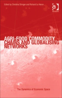 Cover image: Agri-Food Commodity Chains and Globalising Networks 9780754673361