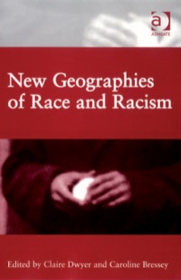 Cover image: New Geographies of Race and Racism 9780754670858