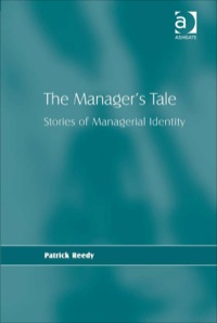 Cover image: The Manager's Tale: Stories of Managerial Identity 9780754646648