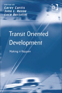 Cover image: Transit Oriented Development: Making it Happen 9780754673156
