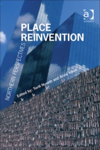 Cover image: Place Reinvention: Northern Perspectives 9780754674757