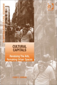 Cover image: Cultural Capitals: Revaluing The Arts, Remaking Urban Spaces 9780754649779