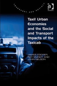 Cover image: Taxi! Urban Economies and the Social and Transport Impacts of the Taxicab 9780754676287