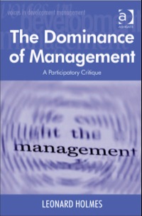 صورة الغلاف: The Dominance of Management: A Participatory Critique 9780754611844