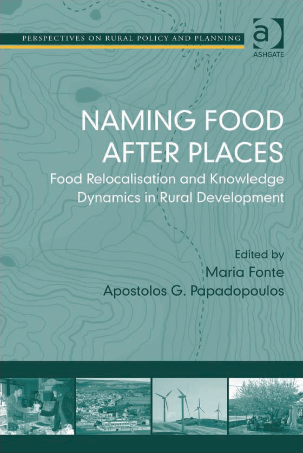 Naming Food After Places: Food Relocalisation and Knowledge Dynamics in Rural Development