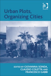 Cover image: Urban Plots, Organizing Cities 9781409409274