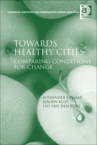 Cover image: Towards Healthy Cities: Comparing Conditions for Change 9781409420668