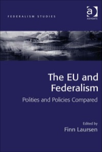 Titelbild: The EU and Federalism: Polities and Policies Compared 9781409412168
