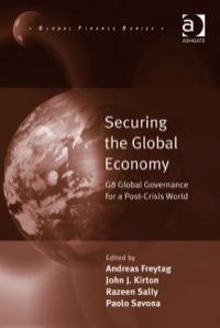 Cover image: Securing the Global Economy: G8 Global Governance for a Post-Crisis World 9780754676737