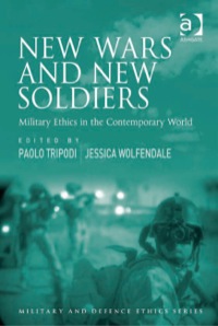 Omslagafbeelding: New Wars and New Soldiers: Military Ethics in the Contemporary World 9781409453475