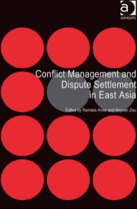 表紙画像: Conflict Management and Dispute Settlement in East Asia 9781409419976