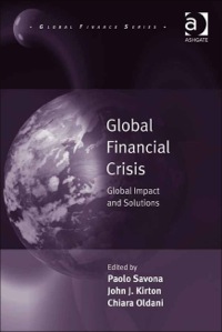 Cover image: Global Financial Crisis: Global Impact and Solutions 9781409402718