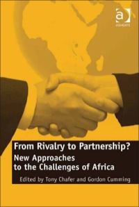 Cover image: From Rivalry to Partnership?: New Approaches to the Challenges of Africa 9781409405177