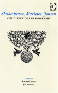 Cover image: Shakespeare, Marlowe, Jonson: New Directions in Biography 9780754654421