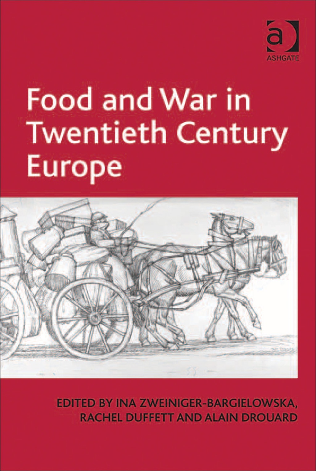 Food and War in Twentieth Century Europe