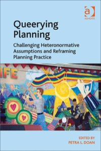 Omslagafbeelding: Queerying Planning: Challenging Heteronormative Assumptions and Reframing Planning Practice 9781409428152