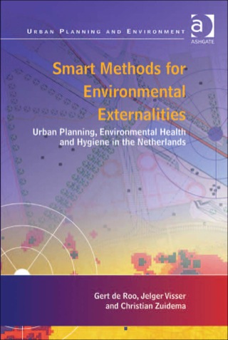 Cover image: Smart Methods for Environmental Externalities: Urban Planning, Environmental Health and Hygiene in the Netherlands 9781409425441