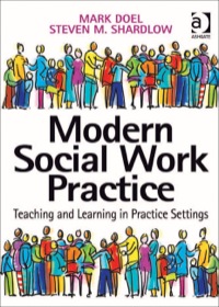 Imagen de portada: Modern Social Work Practice: Teaching and Learning in Practice Settings 9780754641216