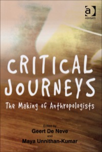 Cover image: Critical Journeys: The Making of Anthropologists 9780754648093