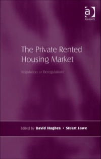 Cover image: The Private Rented Housing Market: Regulation or Deregulation? 9780754648352