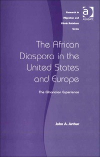 Cover image: The African Diaspora in the United States and Europe: The Ghanaian Experience 9780754648413