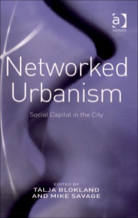 Cover image: Networked Urbanism: Social Capital in the City 9780754672012