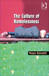 Cover image: The Culture of Homelessness 9780754671909
