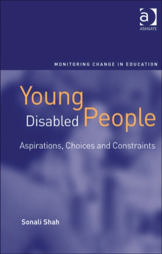 Cover image: Young Disabled People: Aspirations, Choices and Constraints 9780754674221