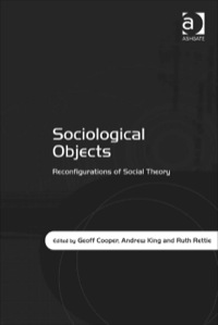 Cover image: Sociological Objects: Reconfigurations of Social Theory 9780754672685