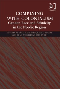 Imagen de portada: Complying With Colonialism: Gender, Race and Ethnicity in the Nordic Region 9780754674351