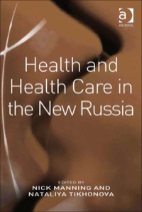 Cover image: Health and Health Care in the New Russia 9780754674276