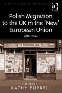 Cover image: Polish Migration to the UK in the 'New' European Union: After 2004 9780754673873