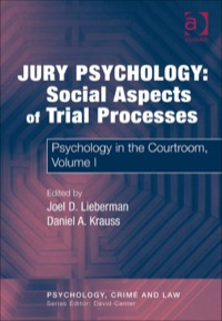 Cover image: Jury Psychology: Social Aspects of Trial Processes: Psychology in the Courtroom, Volume I 9780754626411