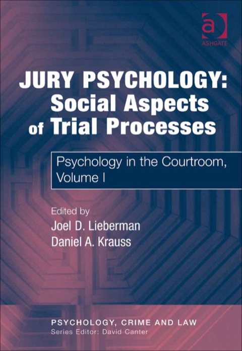 Jury Psychology: Social Aspects of Trial Processes: Psychology in the Courtroom, Volume I - FULL INSTANT DOWNLOAD | PDF DOCX EPUB